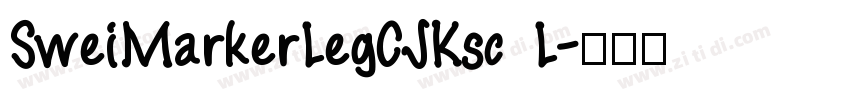 SweiMarkerLegCJKsc L字体转换